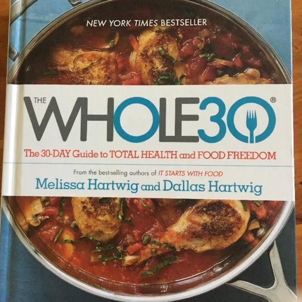 The Whole30: The 30-Day Guide to Total Health